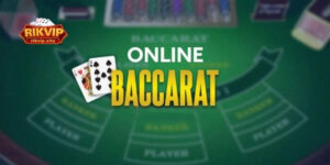 Hướng dẫn luật chơi Baccarat dành cho người mới làm quen
