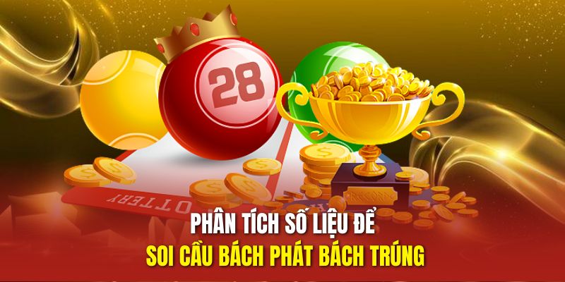 Phân tích số liệu để soi cầu bách phát bách trúng